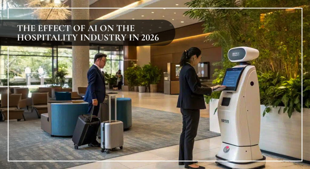 The Effect of AI on the Hospitality Industry in 2026